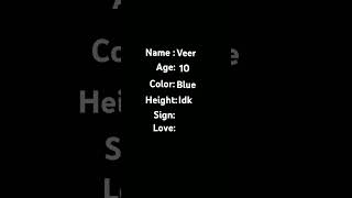 My name my age my favourite color my height my sign my love shorts viral [upl. by Madelon]