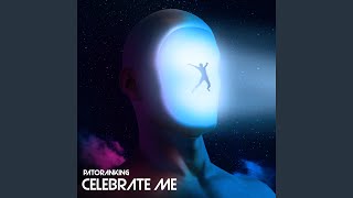 Celebrate Me [upl. by Niarda]