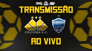 TRANSMISSÃO CRICIÚMA X BARRA  CAMPEONATO CATARINENSE  AO VIVO 🔴 [upl. by Lesak250]