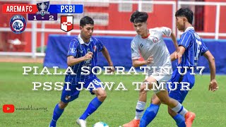 LIVE🔴AREMA FC VS PSBI  PIALA SOERATIN U 17 ASPROV JATIMstadion Supriyadi kota Blitar [upl. by Lewin]