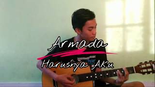 Armada  Harusnya Aku Cover [upl. by Sari]