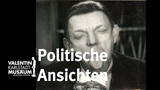 Karl Valentin amp Liesl Karlstadt  POLITISCHE ANSICHTEN Hörspiel [upl. by Stock]