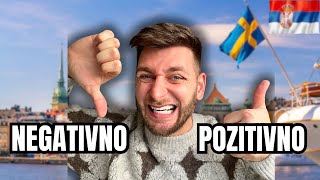 3 NEGATIVE I 3 POZITVE STRANE ŽIVOTA U ŠVEDSKOJ 🇸🇪 VS U SRBIJI 🇷🇸 [upl. by Remmus]