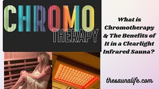 What Is Chromotherapy amp The Benefits Of It In A Clearlight Sauna chromotherapy clearlightsaunas [upl. by Dag]