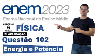 ENEM 2023  QUESTÃO 102  FÍSICA [upl. by Yhtomit310]