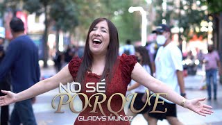 No sé porque  Gladys Muñoz  Video Oficial HD [upl. by Ellinger]