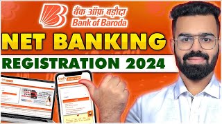 Bank Of Baroda Internet Banking Activation 2024  BOB Internet Banking [upl. by Kinsman]