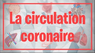 Physiologie de la circulation coronaire [upl. by Christabella]