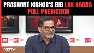 Prashant Kishor Interview LIVE  PKs Lok Sabha Poll Prediction East South Warning For Opposition [upl. by Sellma]