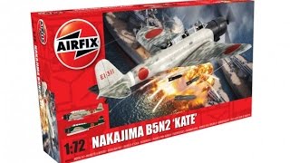 Airfix  Nakajima B5N2 Kate  172 Scale Model  In Box Review [upl. by Ailel]