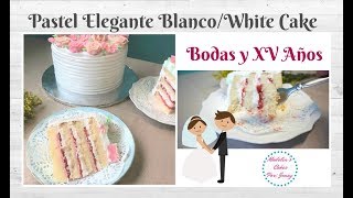 Receta Pastel BlancoWhite Cake Eventos Especiales [upl. by Ahsiliw]