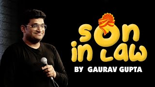 SON IN LAW Stand up comedy by Gaurav Gupta [upl. by Vladimir]