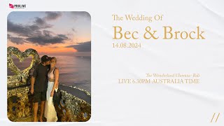 The Wedding Of Bec amp Brock [upl. by Menides]