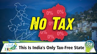 This Is Indias Only TaxFree State  ISH News [upl. by Eenahs]