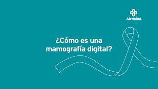 ¿Cómo es una mamografía digital  Clínica Alemana [upl. by Yahsal870]