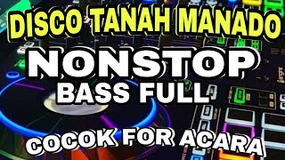 DISCO TANAH MANADO NONSTOP COCOK FOR ACARA PESTA [upl. by Noryd849]