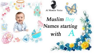 Muslim Baby boy Name starting With A with Meaning In UrduHindi  Baby boy Name  Al Momin Voice [upl. by Antone]