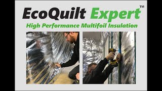 EcoQuilt Expert  UK Manufactured High Performance Multifoil Insulation [upl. by Sollows]