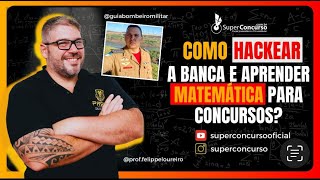 COMO HACKEAR A BANCA E GABARITAR MATEMÁTICA  PROF FELIPPE LOUREIRO [upl. by Marmawke512]