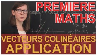 Vecteurs colinéaires  Applications  Maths 1ère  Les Bons Profs [upl. by Griffiths]