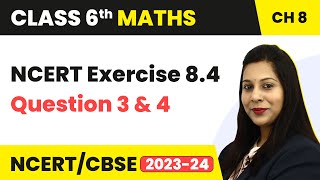 NCERT Exercise 84  Question 3 and 4  Class 6 Maths [upl. by Garnette789]