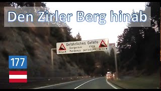 Österreich B177 quotSeefelder Straßequot – Den Zirler Berg hinab [upl. by Ahsiela]