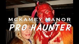 MCKAMEY MANOR Presents Pro Haunter [upl. by Verlie314]