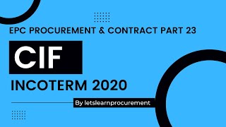 CIF  Cost Insurance Freight  Incoterms 2020  Part 23  EPC Procurement amp Contracts  1min [upl. by Llednahc]