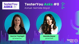 TesterYou Asks 8 Yazılım Testinde Başarılı Bir Kariyer İnşa Etmenin İpuçları Konuk Hamide Bayar [upl. by Cheshire]