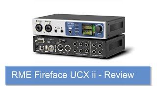 RME Fireface UCX ii interface user review [upl. by Maribeth]