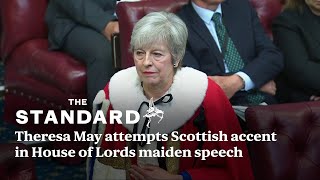 Theresa May attempts Scottish accent in House of Lords maiden speech [upl. by Niltac757]