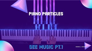 Piano Particles Full Video music piano seemusic youtube youtuber [upl. by Alial]