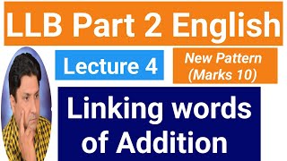 LLB Part 2 English  Linking Words of Addition Lecture 4  New Paper Pattern 2024 [upl. by Darn21]