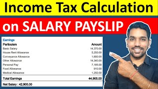 Income Tax Calculation on Salary Payslip  How to Calculate Income Tax Calculator [upl. by Nitram199]