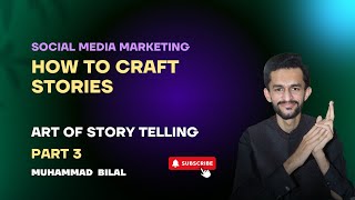 HOW TO CRAFT STORIES FOR YOUR BUSINESS  THE ART STORY TELLING  PART 3 [upl. by Hartman59]