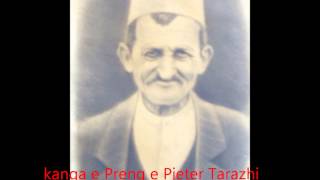 Kanga e Preng e Pjeter Zef Tarazhit dy vellezer [upl. by Xanthus]