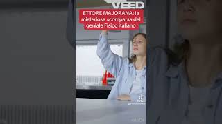 Ettore Majorana la scomparsa del geniale Fisico italiano seguimi [upl. by Ioved]