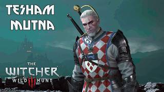 Tesham Mutna  The Witcher 3 Wild Hunt [upl. by Taylor]