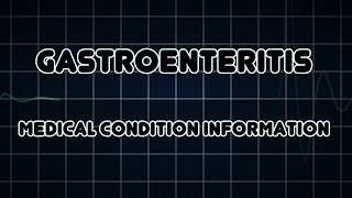 Gastroenteritis Medical Condition [upl. by Shirley852]