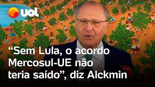 Sem Lula acordo entre Mercosul e União Europeia não teria saído dia histórico diz Alckmin [upl. by Drof]