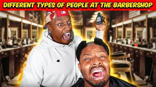 Different types of people at the Barbershop [upl. by Rramel]