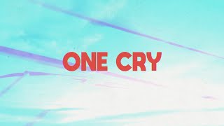 Galantis  One Cry ft Rosa Linn Official Lyric Video [upl. by Abdu]