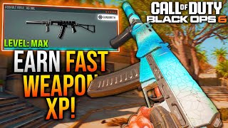 Black Ops 6 Earn FAST WEAPON XP amp MAX LEVEL WEAPONS Easy BO6 Fast XP [upl. by Baptiste]