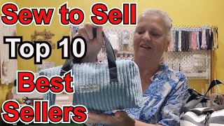 Sew to Sell My Top Ten Best Sellers Part 9 What handmade products did I sell in the past 3 months [upl. by Ttelrahc]