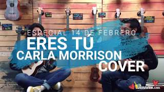 ERES TU  CARLA MORRISON COVER UKULELE  UBASS [upl. by Revolc111]