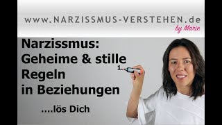 Narzissmus Geheime amp unausgesprochene Regeln in Beziehungen löse Dich [upl. by Ibok]