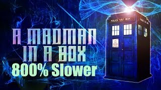 Dr Who  The Majestic Tale Madman in a Blue Box 800 Slower [upl. by Amber]