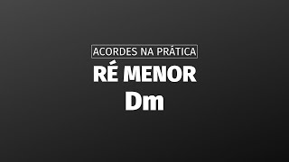 RÉ MENOR Como montar o acorde ré menor no violão [upl. by Maice]