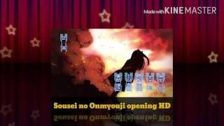 Sousei no Onmyouji opening HD [upl. by Ahsinuq]