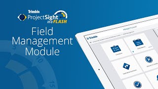 ProjectSight in a Flash  Field Management [upl. by Koorb413]